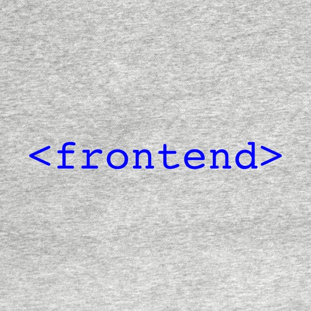 Front End Programmer T-shirt by mangobanana